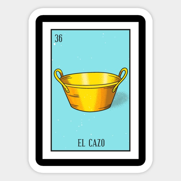 Mexican Loteria 36 El Cazo The Saucepan Sticker by Zone32